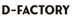 D-FACTORY