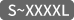S～XXXXL